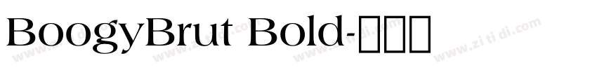 BoogyBrut Bold字体转换